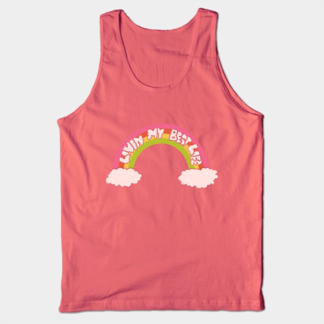 Livin' My Best Life Tank Top by Doodle by Meg